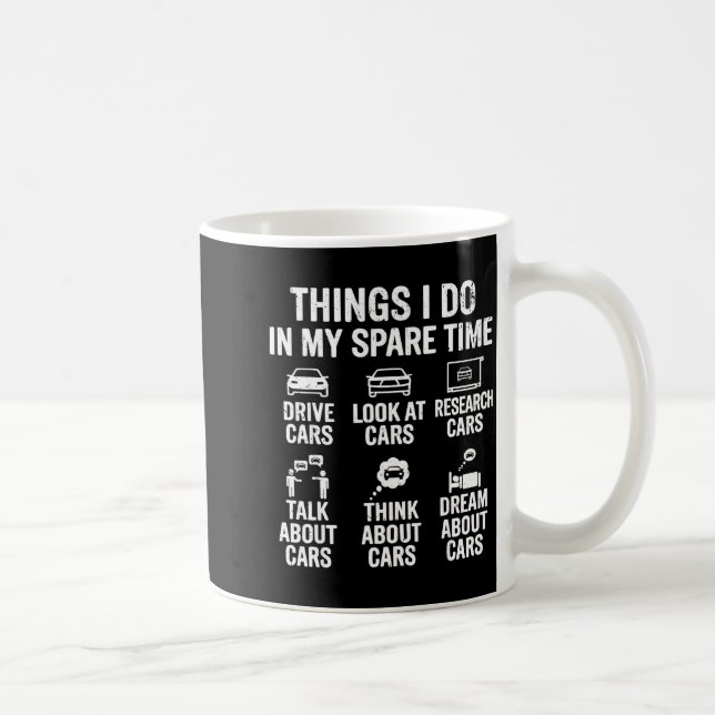 Things I Do In My Spare Time Funny Car Lovers For  Coffee Mug (Right)