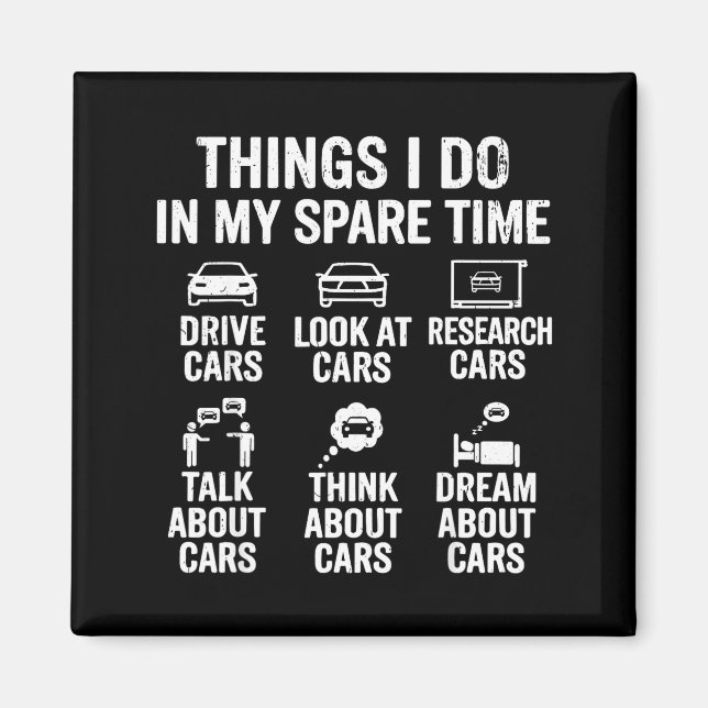 Things I Do In My Spare Time Funny Car Lovers For  Magnet (Front)