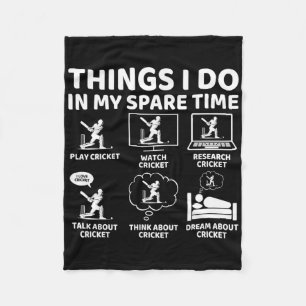 Things I Do In My Spare Time Funny Cricket Lover A Fleece Blanket
