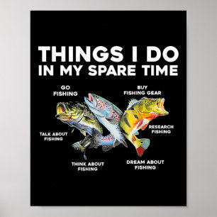 Things I Do In My Spare Time Funny Fishing 1  Poster