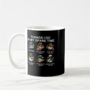 Things I Do In My Spare Time Funny Fishing 2 Coffee Mug