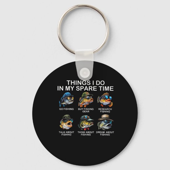 Things I Do In My Spare Time Funny Fishing 2  Key Ring (Front)