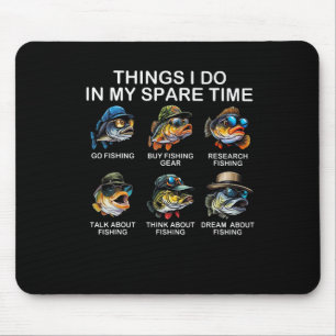 Things I Do In My Spare Time Funny Fishing 2 Mouse Pad