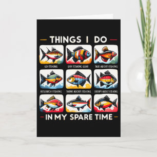 Things I Do In My Spare Time Funny Fishing Lovers Card