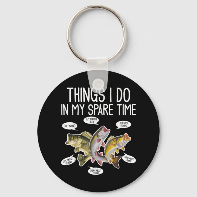 Things I Do In My Spare Time Funny Fishing Tee  Key Ring (Front)