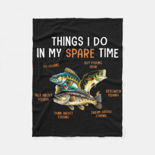 Things I Do In My Spare Time Funny Fishing Things Fleece Blanket
