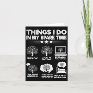 Things I Do In My Spare Time Funny Genealogy  Card