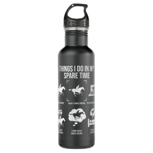 Things I Do In My Spare Time, Funny Horse Racing L 710 Ml Water Bottle