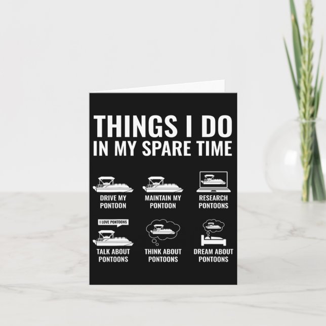 Things I Do In My Spare Time Funny Pontoon Boating Card (Front)