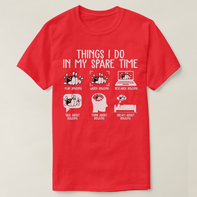 Things I Do In My Spare Time Funny T-Shirt (Design Front)