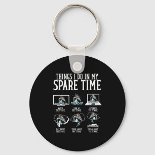 Things I Do In My Spare Time Funny Titanic Key Ring