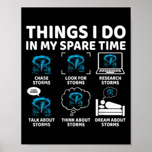 Things I Do In My Spare Time Funny Tornado Chaser  Poster