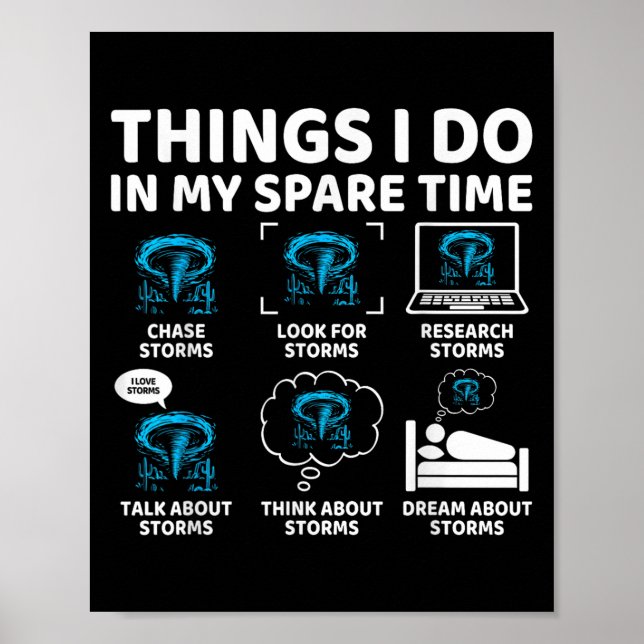 Things I Do In My Spare Time Funny Tornado Chaser  Poster (Front)