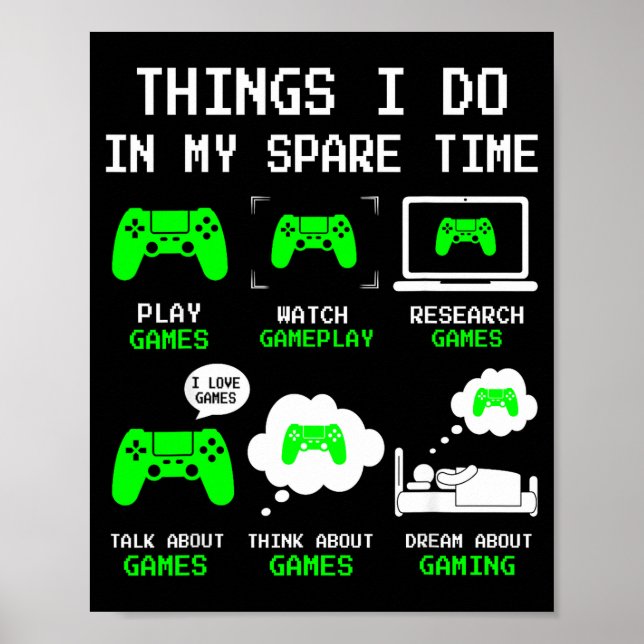 Things I Do In My Spare Time Gaming Funny Gamer Bo Poster (Front)