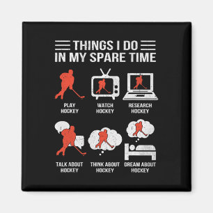 Things I Do In My Spare Time Hockey Magnet