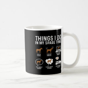 Things I Do In My Spare Time Horse Rider Horseback Coffee Mug