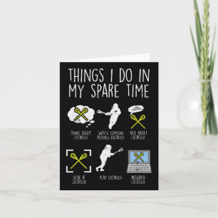 Things I Do In My Spare Time Lacrosse Funny Lax Me Card