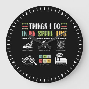 Things I Do In My Spare Time - MTB Mountain Bike Large Clock