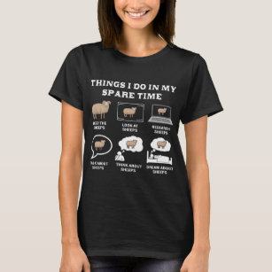 Things I Do In My Spare Time Sheep Lover Farmer Sh T-Shirt