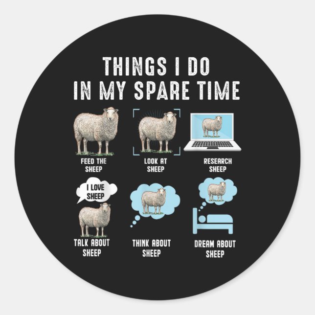 Things I Do In My Spare Time Sheeps Funny Sheep  Classic Round Sticker (Front)
