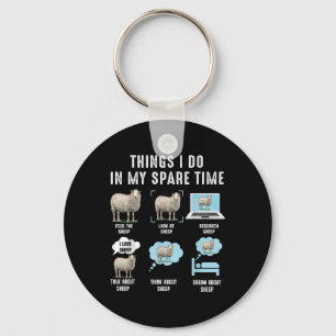 Things I Do In My Spare Time Sheeps Funny Sheep Key Ring