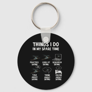 Things I Do In My Spare Time Skiing Winter Sports  Key Ring