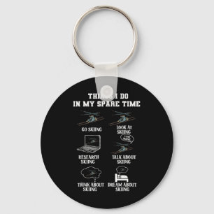 Things I Do In My Spare Time Skiing Winter Sports Key Ring