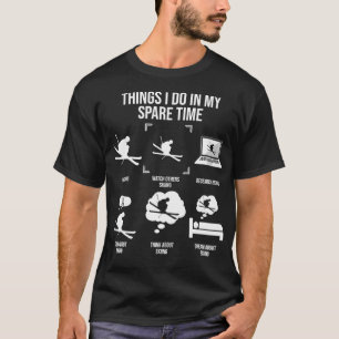 Things I Do In My Spare Time Snow Skiing Lover T-Shirt
