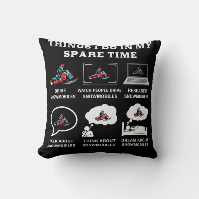 Things I Do In My Spare Time Snowmobiling Cushion (Front)