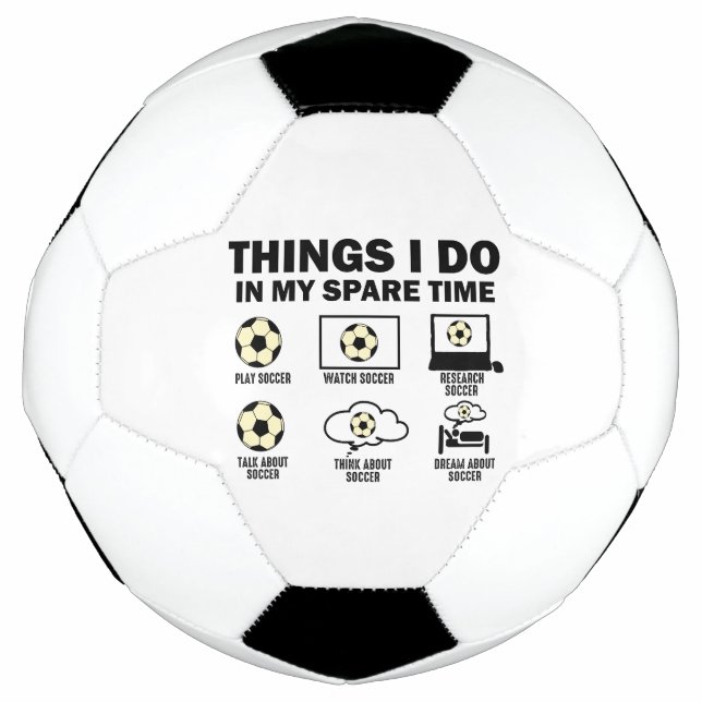 Things I Do In My Spare Time Soccer Ball (Front)