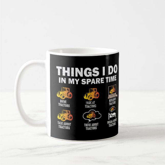 Things I Do In My Spare Time Tractor Coffee Mug (Left)