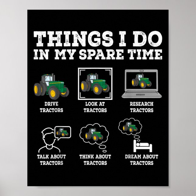 Things I Do In My Spare Time Tractor Funny Farmers Poster (Front)
