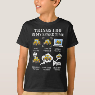 Things I Do In My Spare Time Tractor T-Shirt