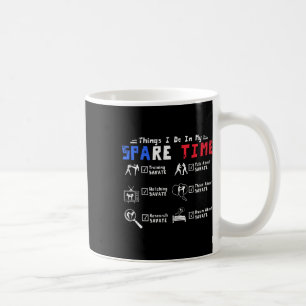 Things I Do In My Spare Time Training Savate Coffee Mug