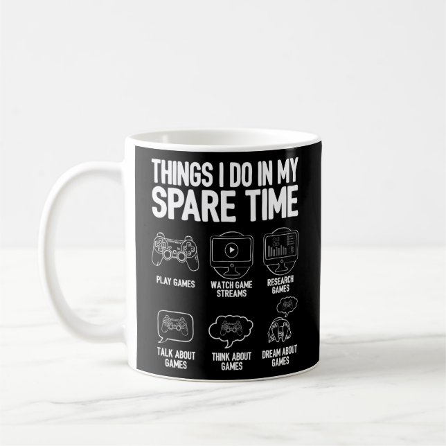 Things I Do In My Spare Time Video Game Player Ner Coffee Mug (Left)
