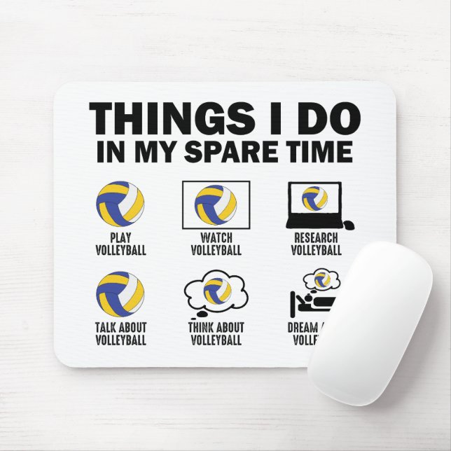 Things I Do In My Spare Time Volleyball Funny Mouse Pad (With Mouse)