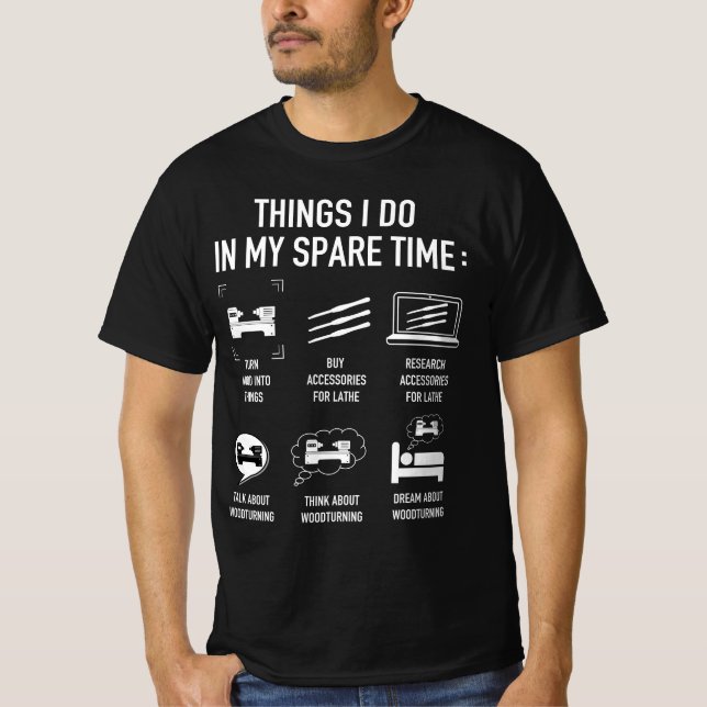 Things I Do In My Spare Time Woodfather Carpentry T-Shirt (Front)