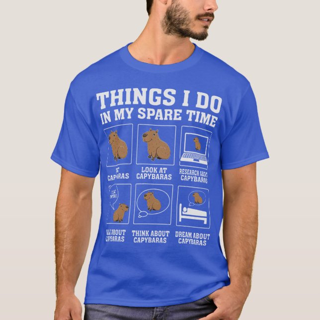 Things I Do In My Spareime Capybara Funny Capybara T-Shirt (Front)