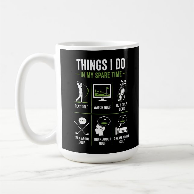 Things I Do Spare Time Talk Think Golf Coffee Mug (Left)
