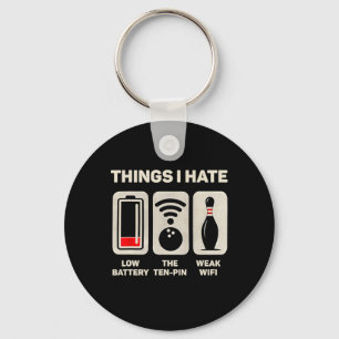 Things I Hate Funny Bowler Ten Pin Spare Bowling L Key Ring