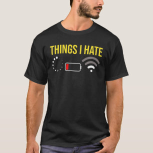 Things I Hate Programmer Gamer Boys Girls Funny Vi T-Shirt