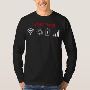 Things I Hate Tshirt Programmer Gamer Fun Idea