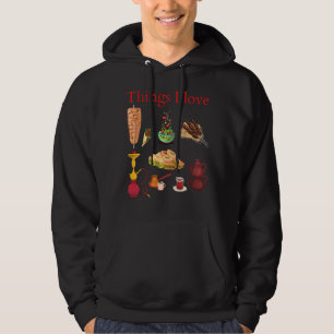 Things I Love  Kebab Shawarma Tea Coffee Baklava S Hoodie