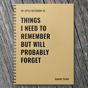 Things I Need to Remember Funny Quote Notebook