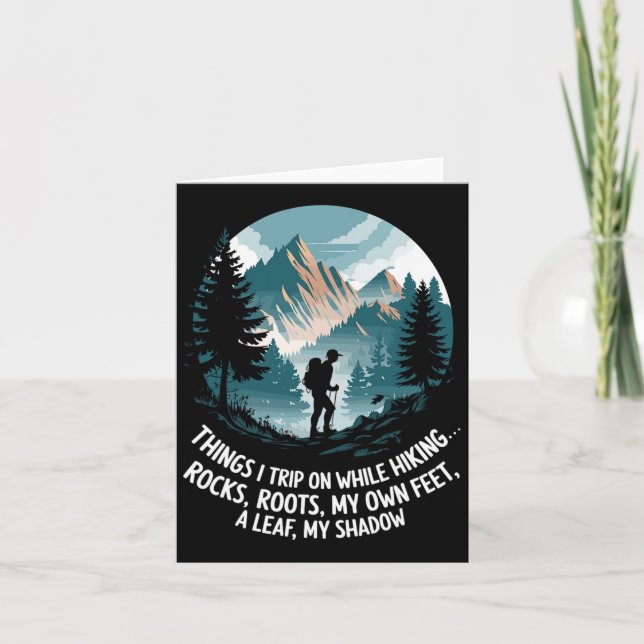 Things I Trip On While Hiking  Card (Front)