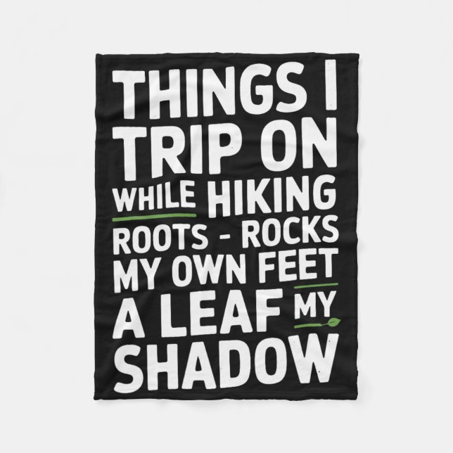 Things I Trip On While Hiking Roots Rocks My Own F Fleece Blanket (Front)