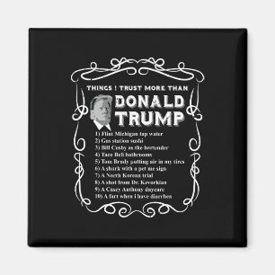 Things I Trust More Than Donald Trump Anti Potus V Magnet