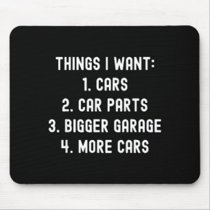 Things I Want Car Parts Funny Car Guy Mechanic Gar Mouse Pad