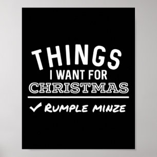 Things I Want For Christmas Rumple Minze Moonshine Poster