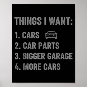 Things I Want Parts And Garage Funny Car Guy Men Poster